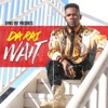 Wait - Single