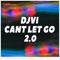 Can't Let Go 2.0 - Djvi lyrics