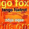 Tango Foxtrot album lyrics, reviews, download