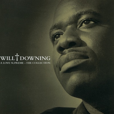 A Love Supreme - The Collection - Will Downing