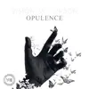 Stream & download Opulence - Single