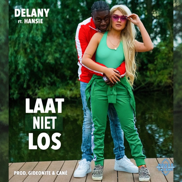 Laat niet los by Delany (Ft. Hansie)