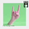 I'm Going Like - Single