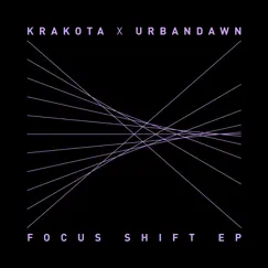 Focus Shift EP by Krakota & Urbandawn album reviews, ratings, credits