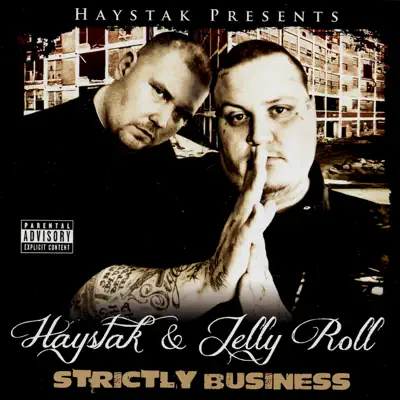 Strictly Business - Haystak