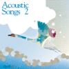Lifestyle2 - Acoustic Songs, Vol. 2 - Various Artists