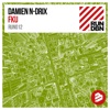Damien N-Drix & STV - Fku (Extended Mix)