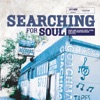 Searching for Soul: Soul, Funk & Jazz Rarities from Michigan 1968-1980