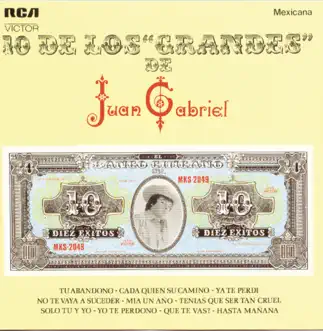 10 de los Grandes de Juan Gabriel by Juan Gabriel album reviews, ratings, credits