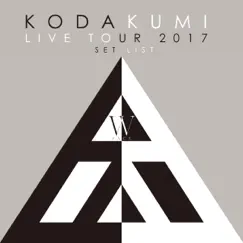 KODA KUMI LIVE TOUR 2017 - W FACE - SET LIST by Kumi Koda album reviews, ratings, credits