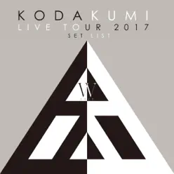 Koda Kumi Live Tour 2017 - W Face - Set List - Kumi Koda Koda Kumi Live Tour 2017 - W Face - Set List - Kumi Koda