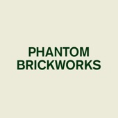 Phantom Brickworks artwork