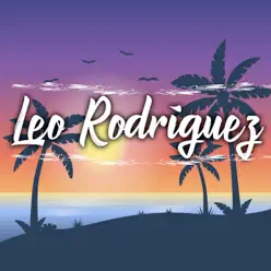 Leo Rodriguez - EP - Leo Rodriguez