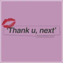 thank u, next (Piano Rendition) - Single - The Blue Notes thank u, next (Piano Rendition) - Single - The Blue Notes