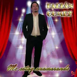 Me Estoy Enamorando - Fabián Gómez