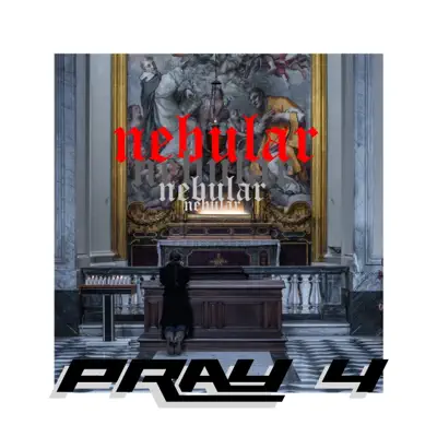 Pray 4 - Single - Nebular