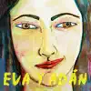 Eva Y Adán (feat. Eva de Marce) - Single album lyrics, reviews, download
