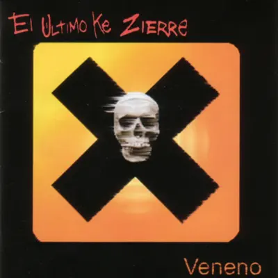 Veneno - El Ultimo Ke Zierre