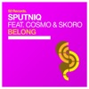 Belong (feat. Cosmo & Skoro) - Single