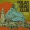 The Old Fisher Burial Ground - Polar Bear Club lyrics