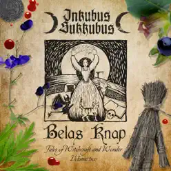 Belas Knap Tales of Witchcraft and Wonder, Vol. 2 - Inkubus Sukkubus
