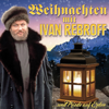 Weihnachten mit Ivan Rebroff - ...und Friede auf Erden - Ivan Rebroff