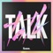 Talk (Remix) artwork