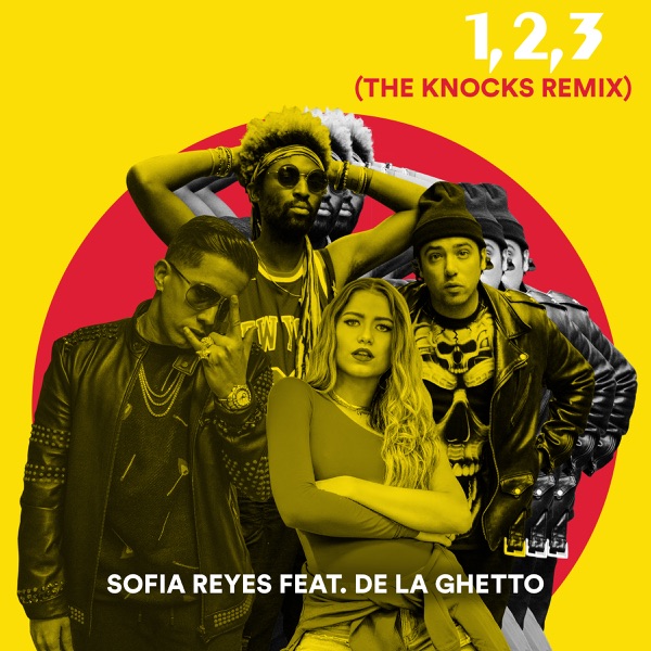 1, 2, 3 (feat. De La Ghetto) [The Knocks Remix] - Single - Sofía Reyes