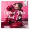 Coming After Your Love - Tom Ferry & ILY lyrics