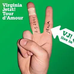 Tour d'Amour - Live in Jena, 02.03.05 - Virginia Jetzt!