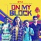 Bottle Rocket (From the Netflix Original Series "On My Block") - Single