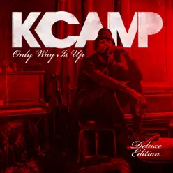 Only Way Is Up (Deluxe) - K Camp Only Way Is Up (Deluxe) - K Camp