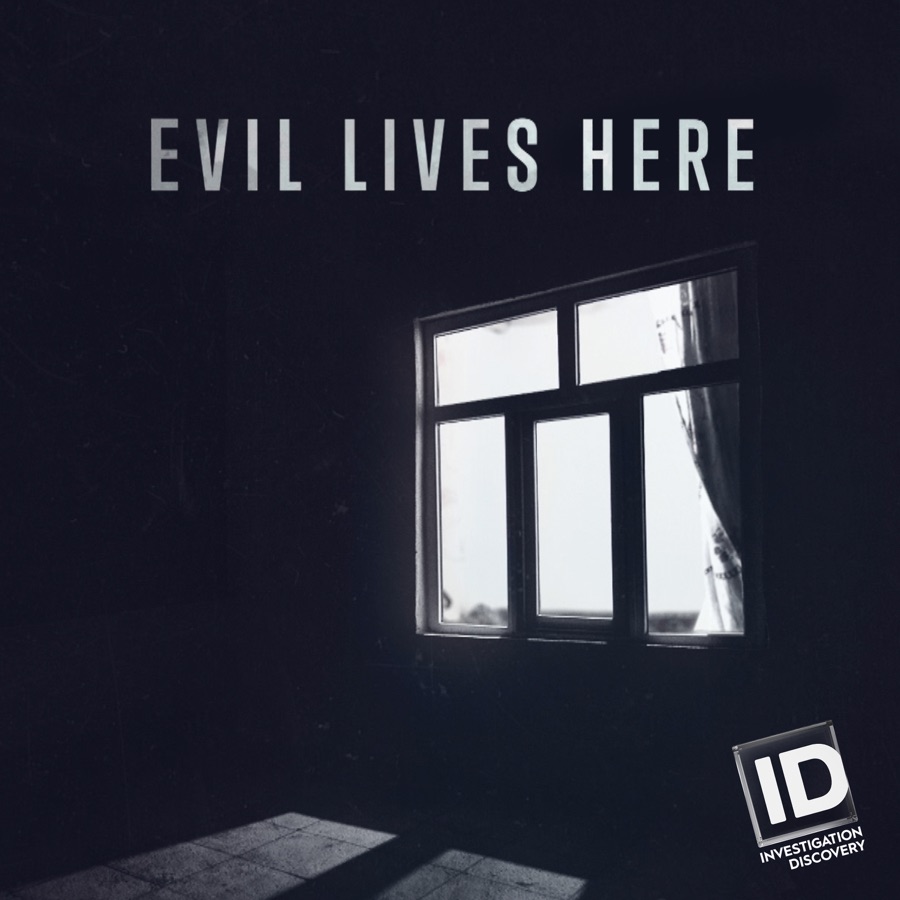 Evil Lives Here, Season 4 wiki, synopsis, reviews - Movies Rankings!