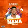 Mama (feat. Destiny Boy & DJ Brytos) [Remix] - Single album lyrics, reviews, download