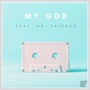 My God - Live (feat. Mr. Talkbox) - Single