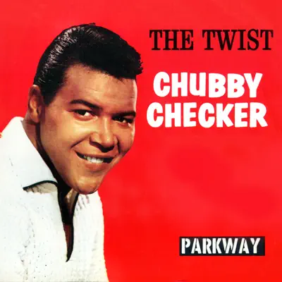 The Twist - Single - Chubby Checker