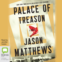 Jason Matthews - Palace of Treason - Dominika Egorova & Nathaniel Nash Book 2 (Unabridged) artwork