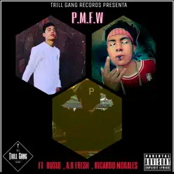 P.M.F.W - Single - Ricardo & Morales P.M.F.W - Single - Ricardo & Morales