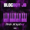 Produced by Blocboy song lyrics
