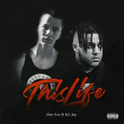 This Life (feat. KG Jay) - Single by Dee-Tee album reviews, ratings, credits
