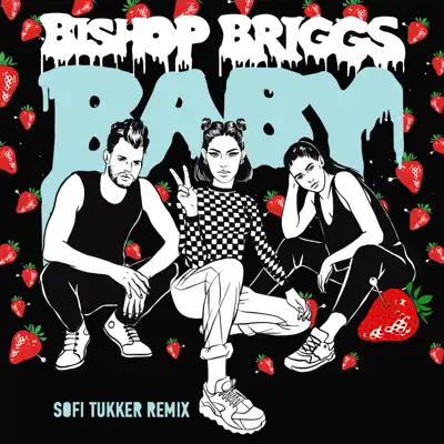 Baby (Sofi Tukker Remix) - Single - Bishop Briggs