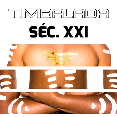 Timbalada Séc. XXI - Timbalada Timbalada Séc. XXI - Timbalada