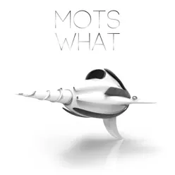 What - Single - Els Mots What - Single - Els Mots