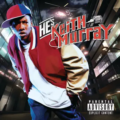 He's Keith Murray - Keith Murray