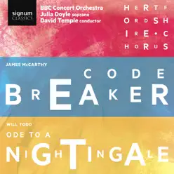 James McCarthy: Code Breaker - Will Todd: Ode to a Nightingale - BBC Concert Orchestra James McCarthy: Code Breaker - Will Todd: Ode to a Nightingale - BBC Concert Orchestra