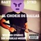 El Chokie de Dallas - Baby Syko lyrics