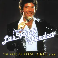 From Las Vegas To London - The Best of Tom Jones (Live) - Tom Jones