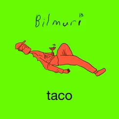 Taco by Bilmuri album reviews, ratings, credits
