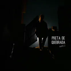 Preta De Quebrada, Pt. 2 - Single - Flora Matos Preta De Quebrada, Pt. 2 - Single - Flora Matos