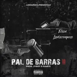 Pal de Barras Dos - Single - Elson La Voz Con Peso Pal de Barras Dos - Single - Elson La Voz Con Peso